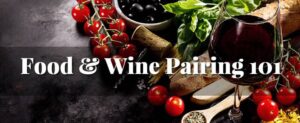 Food And Wine Pairing 101 In The Cooking Classroom