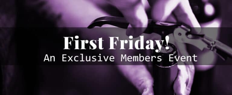 First Friday Members Event