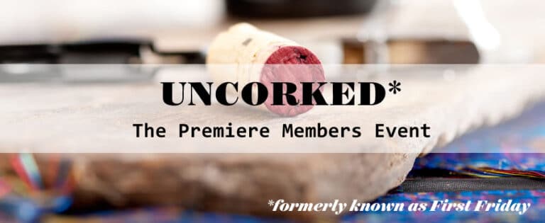Uncorked members event announcement with wine theme.
