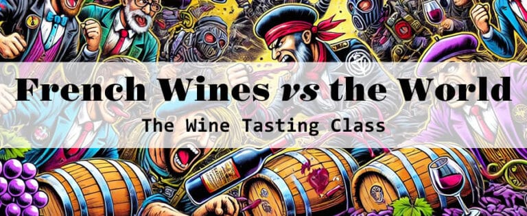 Wine tasting class: French vs World Wines.
