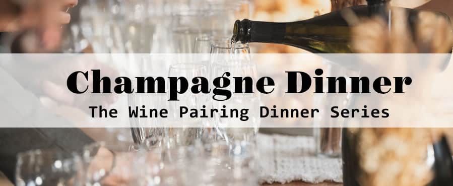Champagne Dinner Event with Wine Pairing
