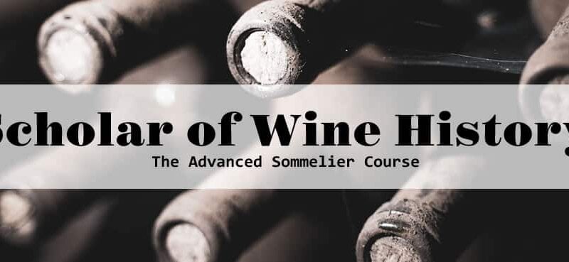 Advanced Sommelier Course: Scholar of Wine History